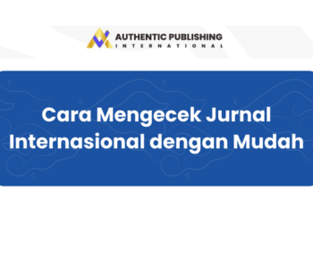 Cara Mengecek Jurnal Internasional dengan Mudah