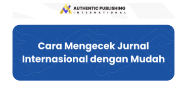 Cara Mengecek Jurnal Internasional dengan Mudah