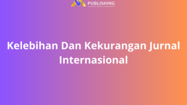Kelebihan Dan Kekurangan Jurnal Internasional