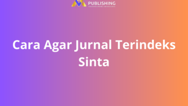 Cara Agar Jurnal Terindeks Sinta
