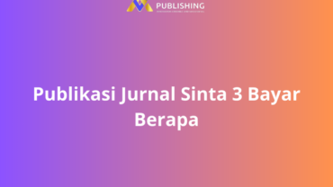 Publikasi Jurnal Sinta 3 Bayar Berapa