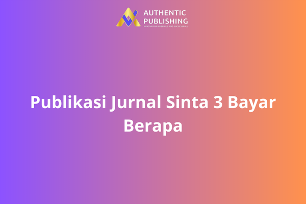 Publikasi Jurnal Sinta 3 Bayar Berapa