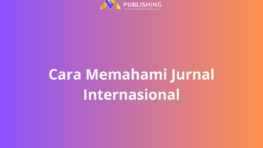 Cara Memahami Jurnal Internasional