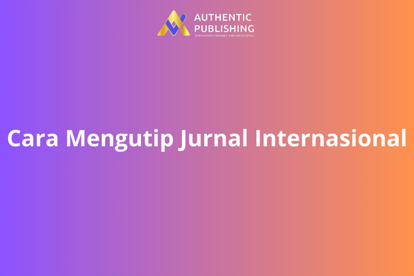 Cara Mengutip Jurnal Internasional