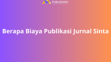Berapa Biaya Publikasi Jurnal Sinta