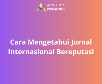 Cara Mengetahui Jurnal Internasional Bereputasi