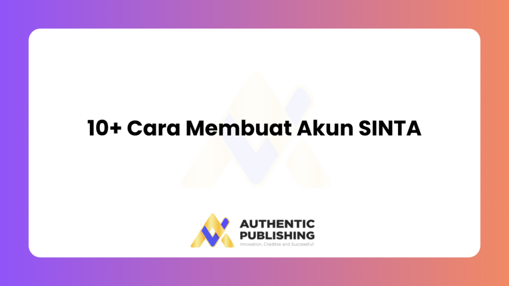 10+ Cara Membuat Akun Sinta