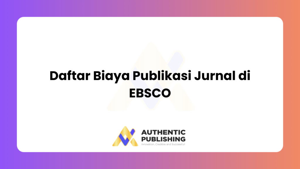 Daftar Biaya Publikasi Jurnal di EBSCO