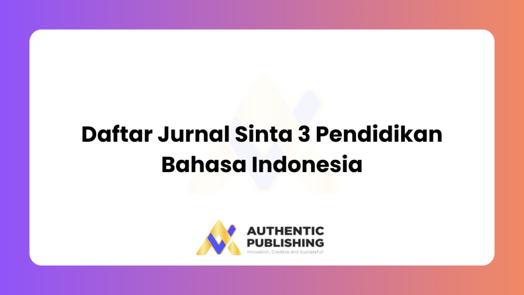 Daftar Jurnal Sinta 3 Pendidikan Bahasa Indonesia