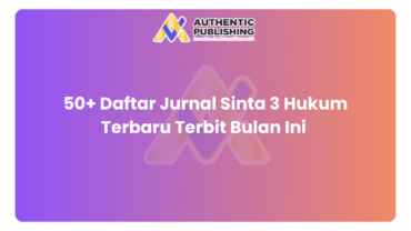 50+ Daftar Jurnal Sinta 3 Hukum Terbaru Terbit Bulan Ini