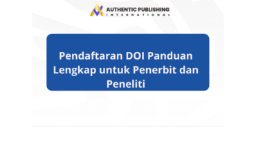 Pendaftaran DOI Panduan Lengkap untuk Penerbit dan Peneliti