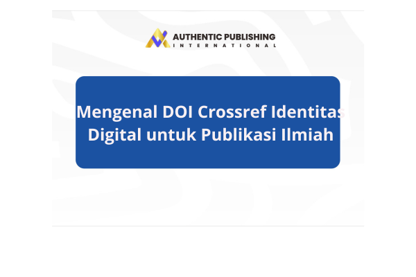 Mengenal DOI Crossref Identitas Digital untuk Publikasi Ilmiah