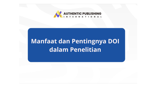 Manfaat dan Pentingnya DOI dalam Penelitian