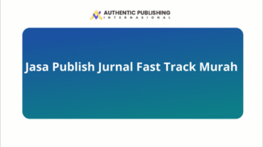 Jasa Publish Jurnal Fast Track Murah